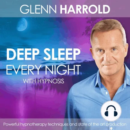 Best sleep hypnosis -Deep Sleep Every Night by Glenn Harrold